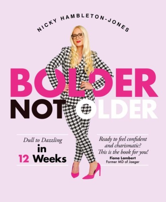 Bolder Not Older: Dull to Dazzling in 12 Weeks