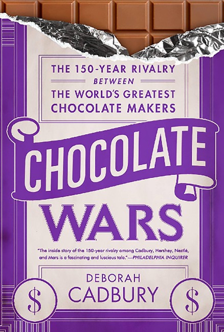 Chocolate Wars: The 150-Year Rivalry Between the World's Greatest Chocolate Makers