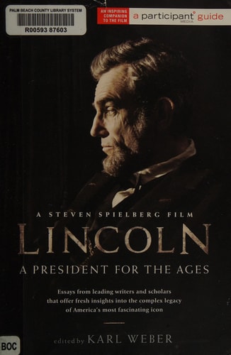 Lincoln A President for the Ages