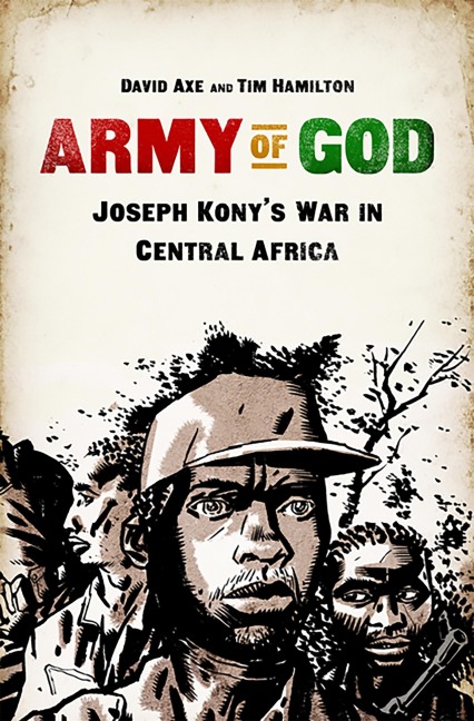 Army of God: Joseph Konys War in Central Africa