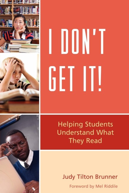 I Dont Get It: Helping Students Understand What They Read