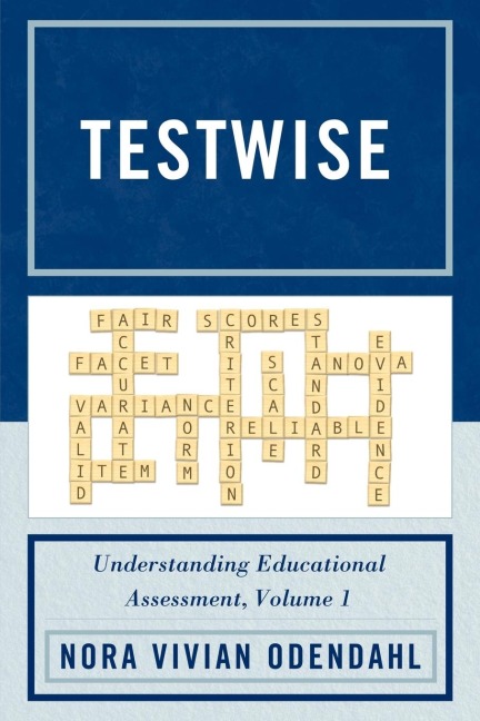 Testwise: Understanding Educational Assessment