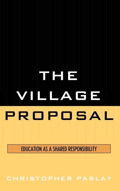 Village Proposal: Education as a Shared Responsibility