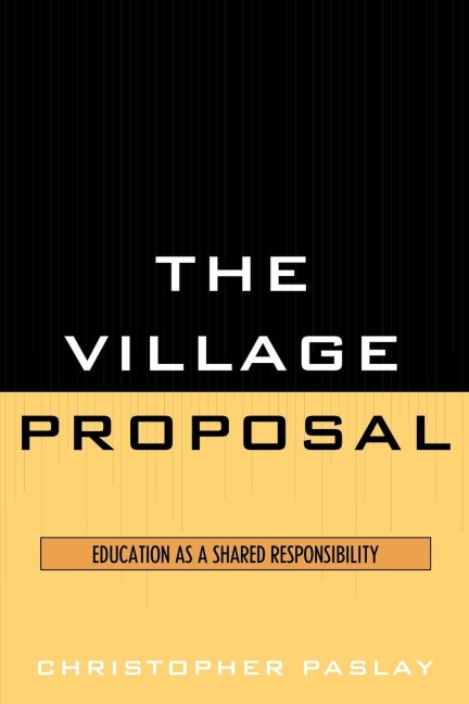 Village Proposal: Education as a Shared Responsibility
