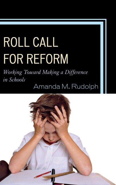 Roll Call for Reform: Working Toward Making a Difference in Schools