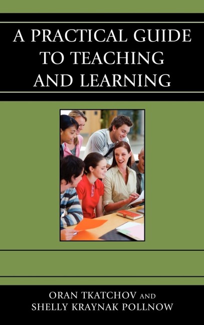 Practical Guide to Teaching and Learning
