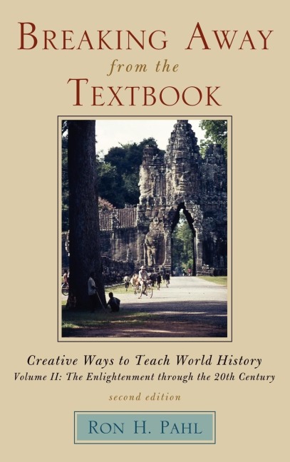Breaking Away from the Textbook: Creative Ways to Teach World History