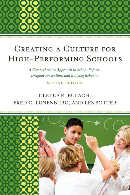 Creating a Culture for High-Performing Schools: A Comprehensive Approach to School Reform and Dropout Prevention