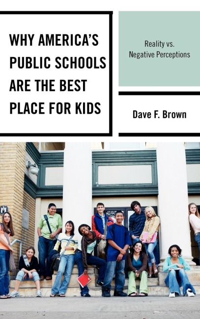 Why Americas Public Schools Are the Best Place for Kids: Reality vs. Negative Perceptions