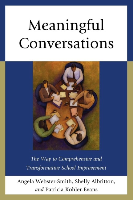 Meaningful Conversations: The Way to Comprehensive and Transformative School Improvement