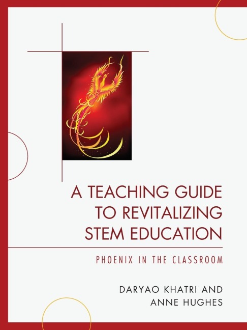 Teaching Guide to Revitalizing STEM Education: Phoenix in the Classroom