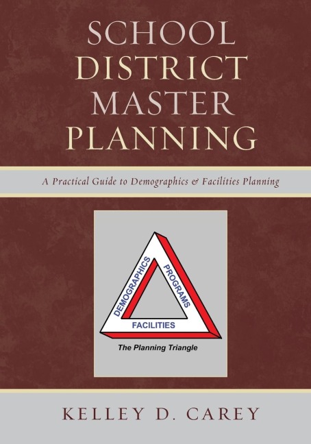 School District Master Planning: A Practical Guide to Demographics and Facilities Planning