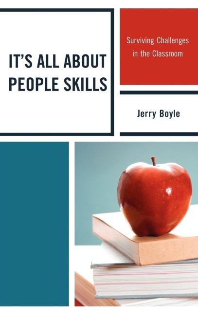 Its All About People Skills: Surviving Challenges in the Classroom