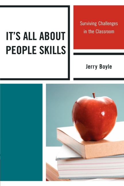Its All About People Skills: Surviving Challenges in the Classroom