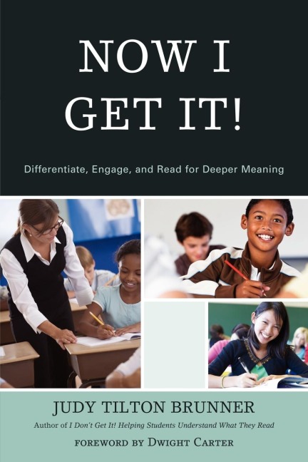 Now I Get It!: Differentiate, Engage, and Read for Deeper Meaning