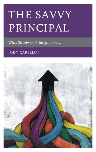 Savvy Principal: What Streetwise Principals Know