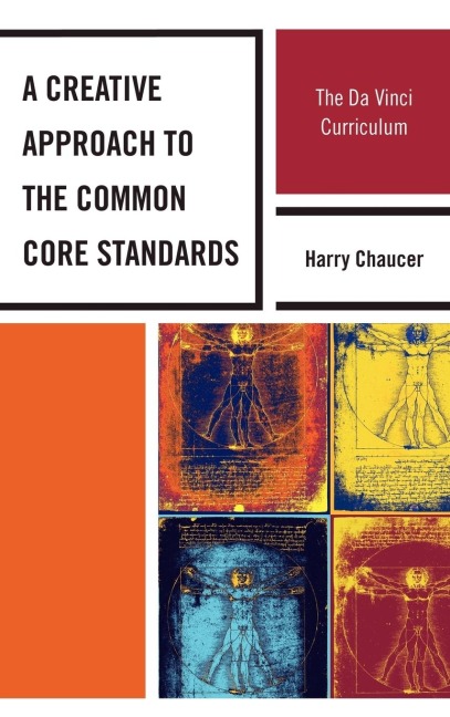 Creative Approach to the Common Core Standards: The Da Vinci Curriculum