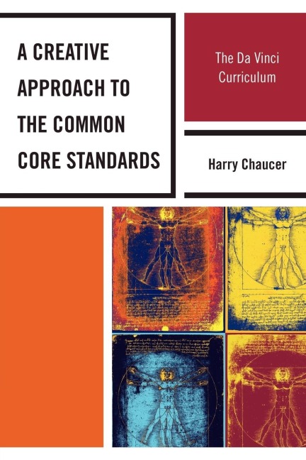 Creative Approach to the Common Core Standards: The Da Vinci Curriculum