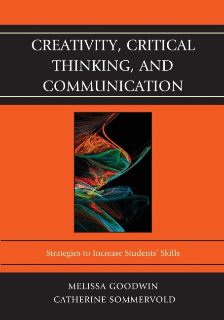 Creativity, Critical Thinking, and Communication: Strategies to Increase Students Skills