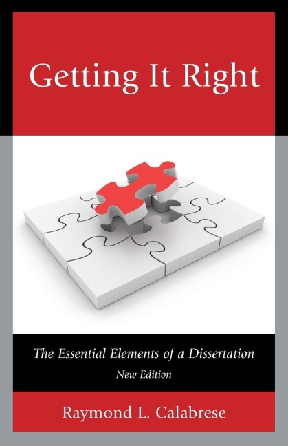 Getting It Right: The Essential Elements of a Dissertation