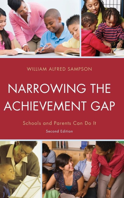 Narrowing the Achievement Gap: Schools and Parents Can Do It