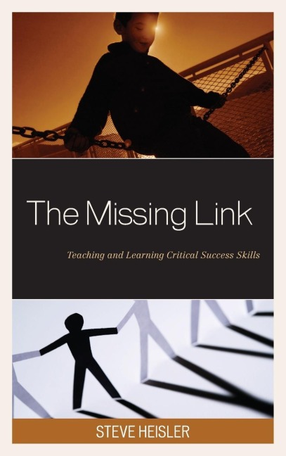 Missing Link: Teaching and Learning Critical Success Skills