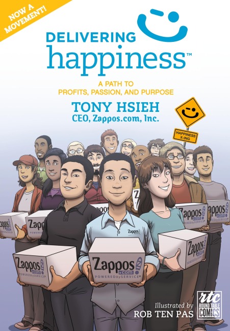 Delivering Happiness: A Path to Profits, Passion, and Purpose: A Round Table Comic
