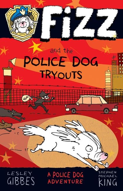 Fizz and the Police Dog Tryouts: Volume 1