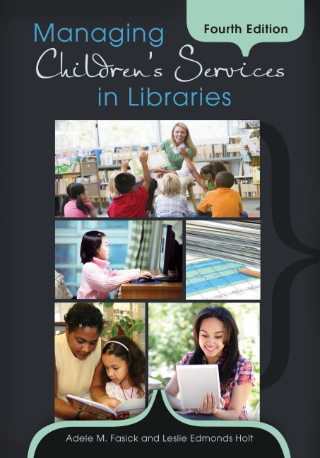 Managing Childrens Services in Libraries