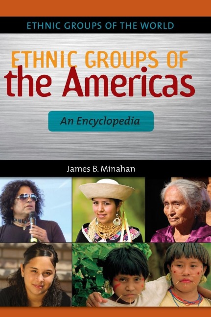 Ethnic Groups of the Americas: An Encyclopedia