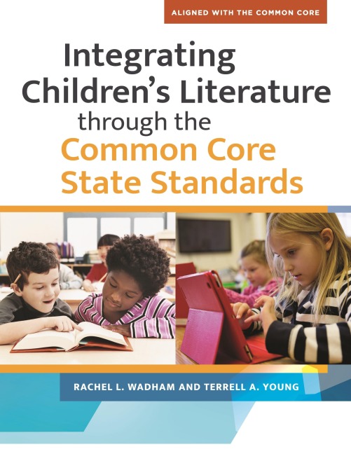 Integrating Childrens LIterature through the Common Core State Standards