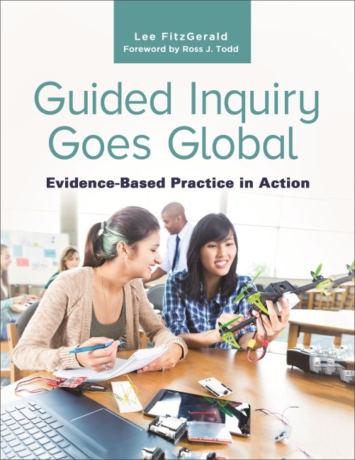 Guided Inquiry Goes Global: Evidence-Based Practice In Action