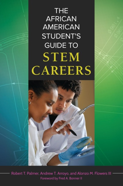 The African American Students Guide to STEM Careers