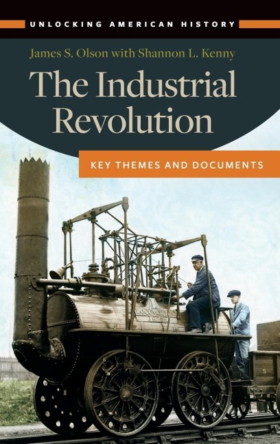 The Industrial Revolution: Key Themes and Documents