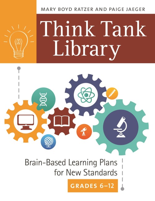 Think Tank Library: Brain-Based Learning Plans for New Standards, Grades 6âEUR12