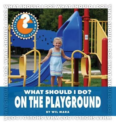 What Should I Do? on the Playground