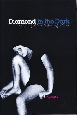 Diamond in the Dark: Leaving the Shadow of Abuse