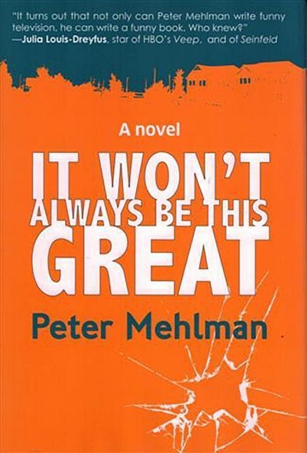 It Won't Always Be This Great