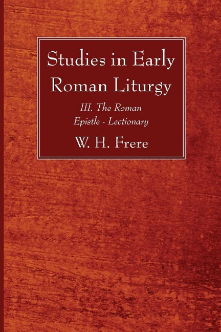 Studies in Early Roman Liturgy