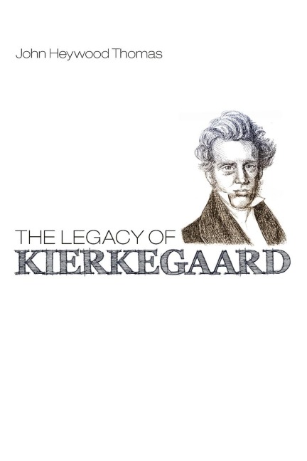 The Legacy of Kierkegaard