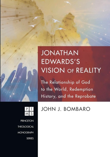 Jonathan Edwardss Vision of Reality