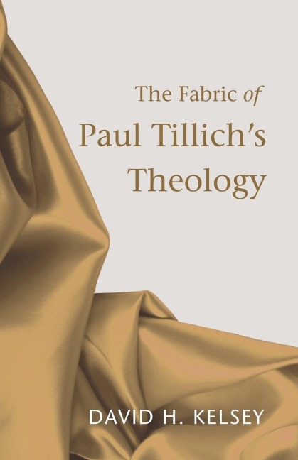The Fabric of Paul Tillichs Theology