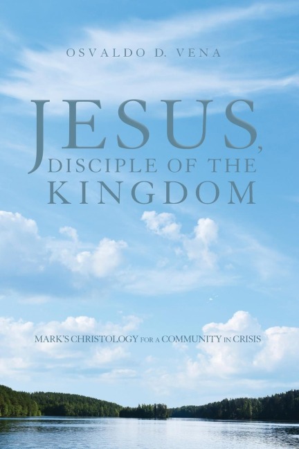 Jesus, Disciple of the Kingdom