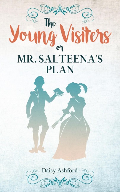 The Young Visiters or, Mr. Salteenas Plan: Annotated