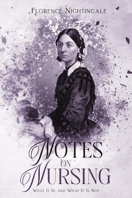 Notes on Nursing: Annotated
