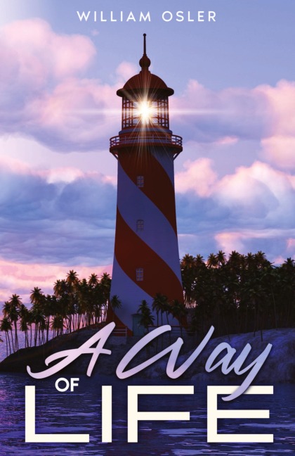 A Way of Life: Annotated