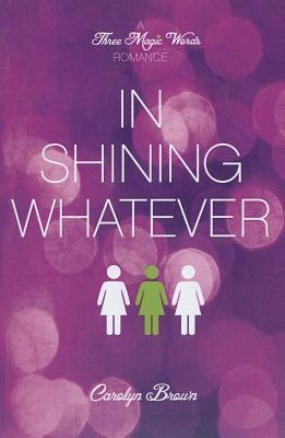 In Shining Whatever