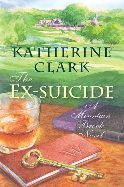 The Ex-Suicide: A Mountain Brook Novel