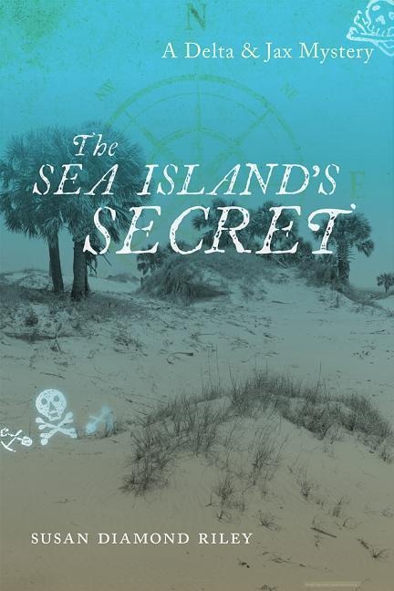 The Sea Islands Secret: A Delta & Jax Mystery