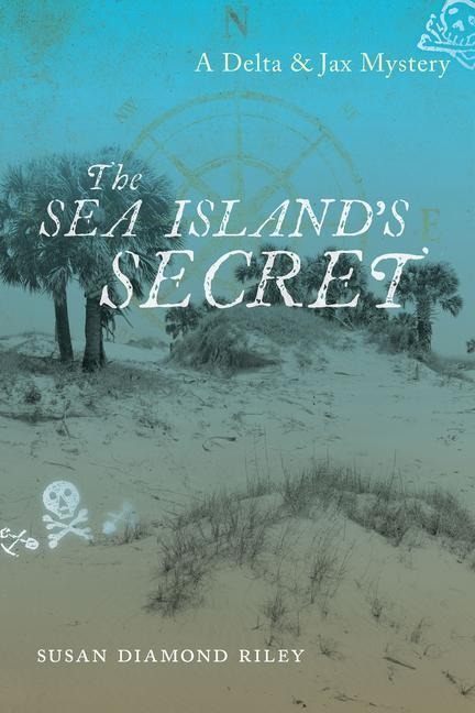 The Sea Islands Secret: A Delta & Jax Mystery